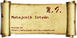 Matejcsik István névjegykártya